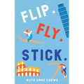 Flip. Fly. Stick. - Paperback