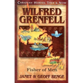 Wilfred Grenfell: Fisher of Men - Paperback