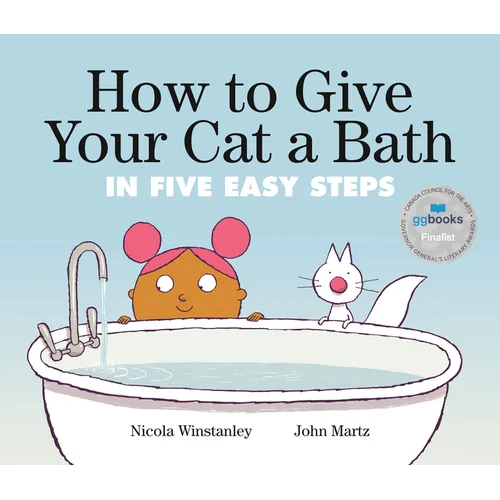 How to Give Your Cat a Bath: In Five Easy Steps - Hardcover