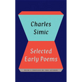 Selected Early Poems of Charles Simic - Paperback