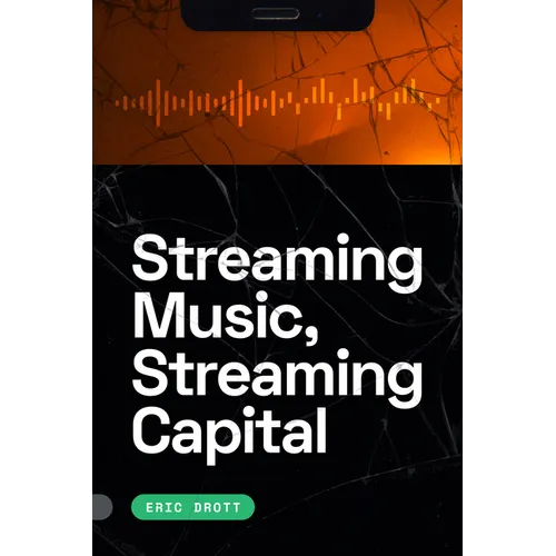 Streaming Music, Streaming Capital - Hardcover