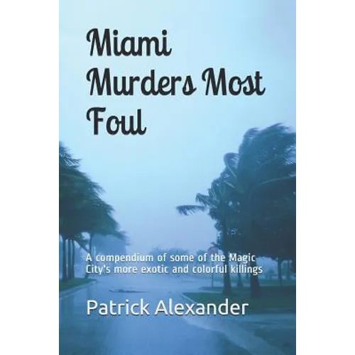 Miami Murders Most Foul - Paperback