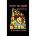 The Hot Dog Diaries: Stories from Morgantown's Oldest and Most Beloved Neighborhood Bar - Paperback