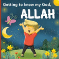 Getting to know my God, Allah: An Islamic book for kids who wonder "Who is Allah?" - Paperback