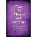 Take Our Moments # 2: An Anabaptist Prayer Book Advent Through Pentecost - Hardcover
