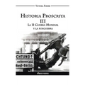 Historia Proscrita III - La II Guerra Mundial y la posguerra: La actuación de agentes judíos en la historia contemporánea - Hardcover
