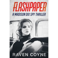Flash Paper: A madison Dix Spy Thriller - Paperback