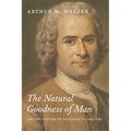 The Natural Goodness of Man: On the System of Rousseau's Thought - Paperback