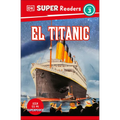 DK Super Readers Level 3 Spanish Translation Titanic - El Titanic - Paperback