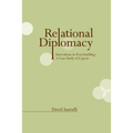 Relational Diplomacy: Innovations in Peacebuilding: A Case Study of Cyprus - Paperback