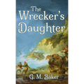 The Wrecker's Daughter - Paperback