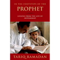In the Footsteps of the Prophet: Lessons from the Life of Muhammad - Paperback
