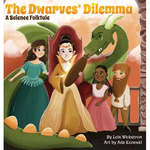 The Dwarves' Dilemma: A Science Folktale - Hardcover
