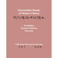 Intermediate Reader of Modern Chinese: Volume II: Vocabulary, Sentence Patterns, Exercises - Paperback