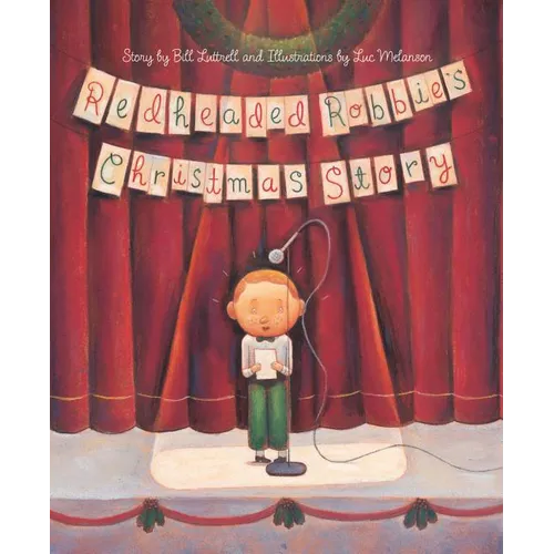 Redheaded Robbie's Christmas Story - Hardcover
