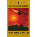 The Way Out World: UFOs, ESP, Aliens, Reincarnation, and More! - Paperback