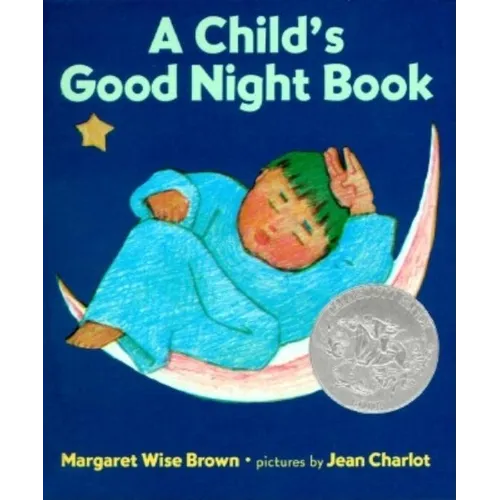A Child's Good Night Book: A Caldecott Honor Award Winner - Board Book