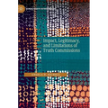 Impact, Legitimacy, and Limitations of Truth Commissions - Hardcover