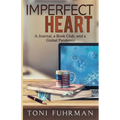 Imperfect Heart: A Journal, a Book Club, and a Global Pandemic - Paperback