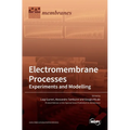 Electromembrane Processes: Experiments and Modelling - Hardcover