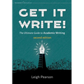 Get It Write! The Ultimate Guide to Academic Writing second edition - Paperback