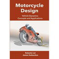 Motorcycle Design: Vehicle Dynamics Concepts and Applications - Paperback