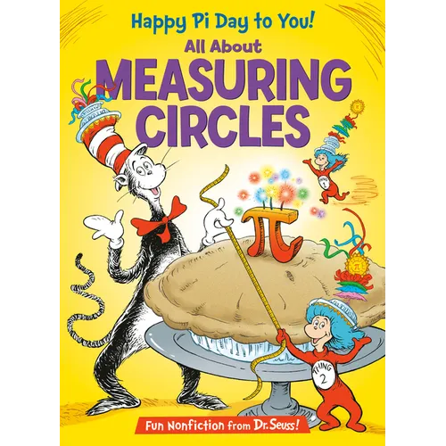 Happy Pi Day to You! All about Measuring Circles - Hardcover