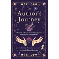 The Author's Journey: A Story Arcana Guide - Paperback