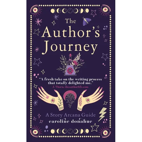 The Author's Journey: A Story Arcana Guide - Paperback