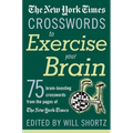 The New York Times Crosswords to Exercise Your Brain: 75 Brain-Boosting Puzzles - Paperback