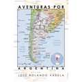 Aventuras Por Argentina - Paperback