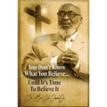 You don't know what you believe... until it's time to believe it! - Paperback