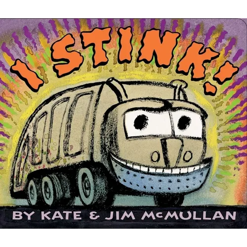 I Stink! Board Book - Board Book