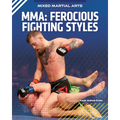 Ferocious Fighting Styles - Library Binding