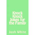 Knock Knock Jokes for the Family - Paperback