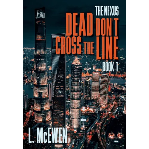 Dead Don't Cross The Line - Hardcover