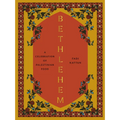 Bethlehem: A Celebration of Palestinian Food - Hardcover