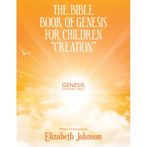 The Bible Book of Genesis for Children "Creation": Genesis Chapters 1 and 2 - Paperback