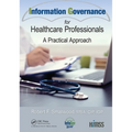 Information Governance for Healthcare Professionals: A Practical Approach - Paperback