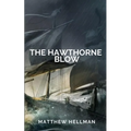 The Hawthorne Blow - Paperback