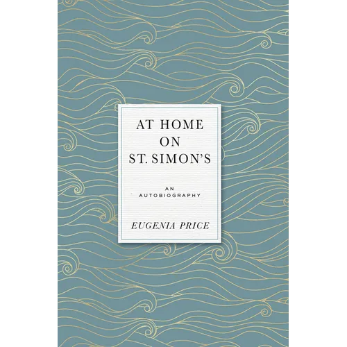 At Home on St. Simons: An Autobiography - Hardcover