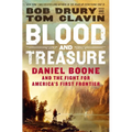 Blood and Treasure: Daniel Boone and the Fight for America's First Frontier - Hardcover