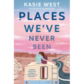 Places We've Never Been - Paperback
