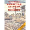 Three Battles: Arnaville, Altuzzo, and Schmidt - Paperback