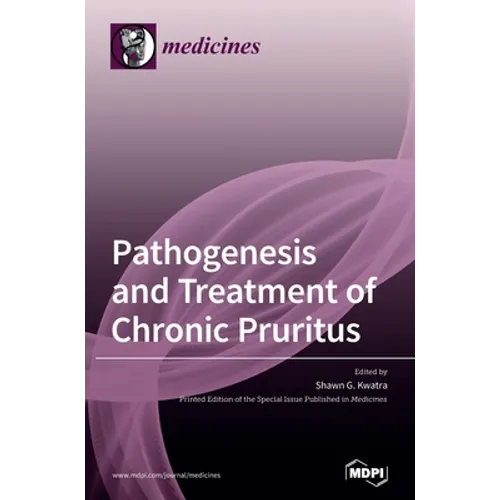 Pathogenesis and Treatment of Chronic Pruritus - Hardcover