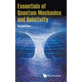 Essentials of Quantum Mechanics and Relativity - Hardcover