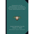Genealogy Of The Descendants Of Lawrence And Cassandra Southwick Of Salem, Massachusetts (1881) - Paperback