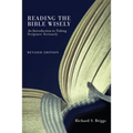 Reading the Bible Wisely: An Introduction to Taking Scripture Seriously. Revised Edition. - Hardcover