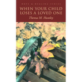 When Your Child Loses a Loved - Paperback