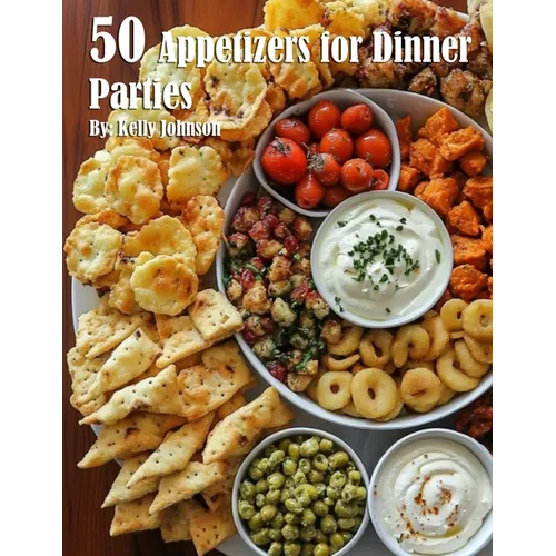 50 Appetizers for Dinner Parties - Paperback
